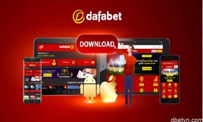 Tải ứng dụng Dafabet – Thiên đường cá cược trong tầm tay 1